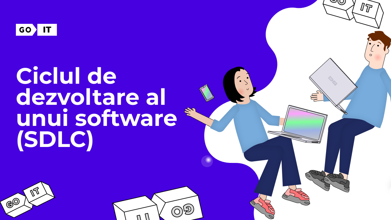 Ciclul de dezvoltare al unui software (SDLC) – GoIT Global