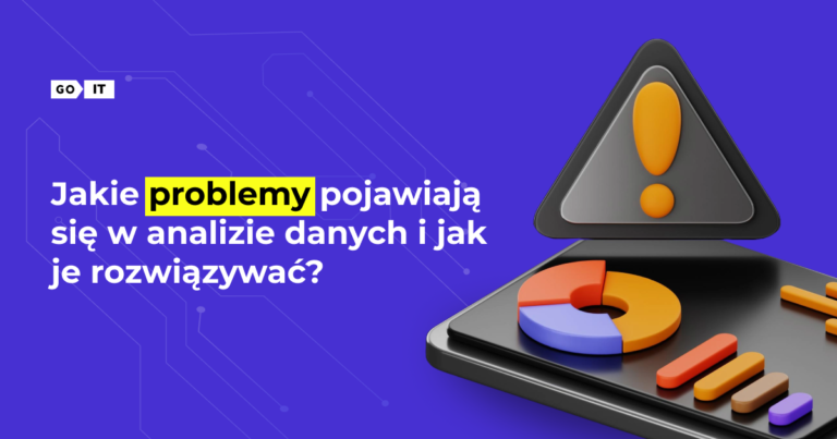 Jakie błędy i problemy pojawiają się w analizie danych i jak należy je rozwiązywać?
