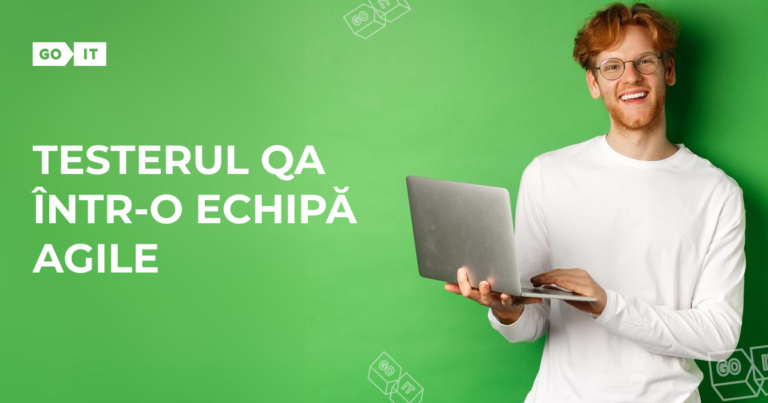 Testerul QA într-o echipă Agile