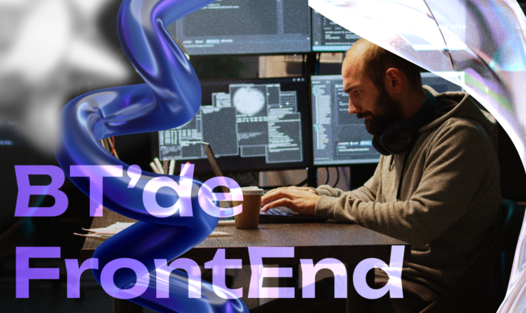 BT’de Frontend Developer Kimdir: Rol, Sorumluluklar, Beklentiler