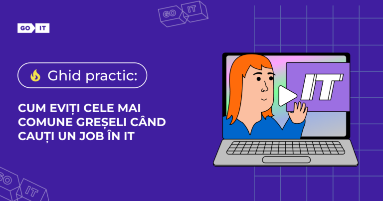Ghid practic: Cum eviți cele mai comune greșeli când cauți un job în IT