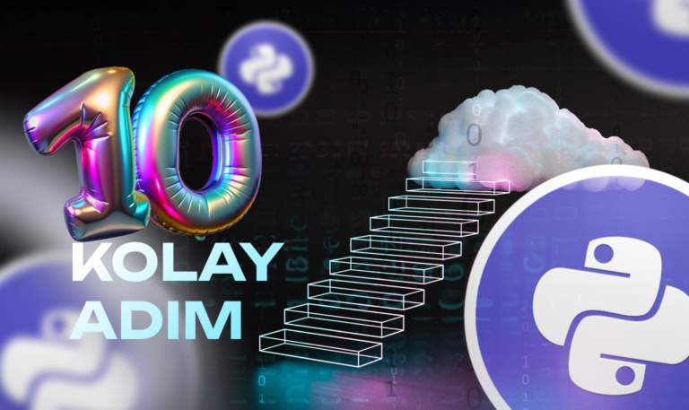 Python öğrenmeye nereden başlamalı? 10 kolay adım