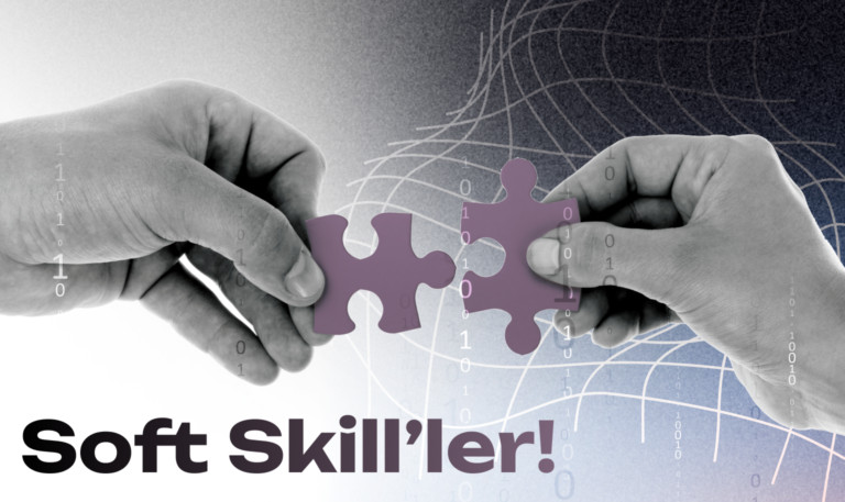 2025’te BT Uzmanları için Temel Soft Skill’ler